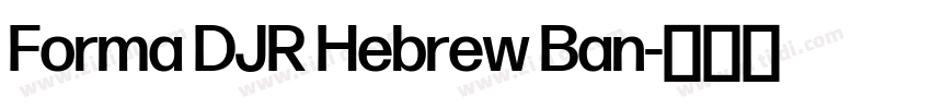 Forma DJR Hebrew Ban字体转换